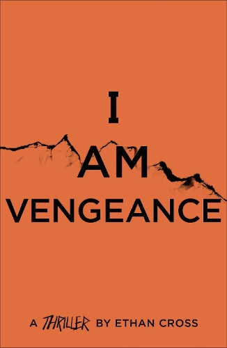 Паперова книга «I Am Vengeance», автор Ітан Кросс - фото №1