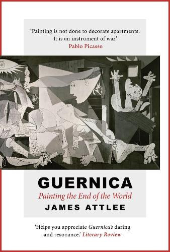 Паперова книга «Guernica: Painting the End of the World», автор Джеймс Еттлі - фото №1