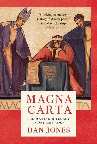 Бумажная книга «Magna Carta: The Making and Legacy of the Great Charter», автор Дэн Джонс - фото №1