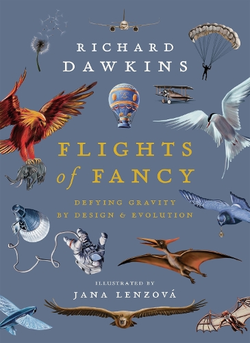 Бумажная книга «Flights of Fancy: Defying Gravity by Design and Evolution», автор Ричард Докинз - фото №1