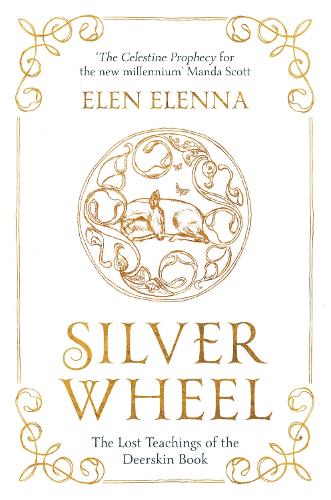 Бумажная книга «Silver Wheel: The Lost Teachings of the Deerskin Book», автор Элен Эленна - фото №1