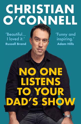 Бумажная книга «No One Listens to Your Dad's Show», автор Кристиан О'Коннелл - фото №1