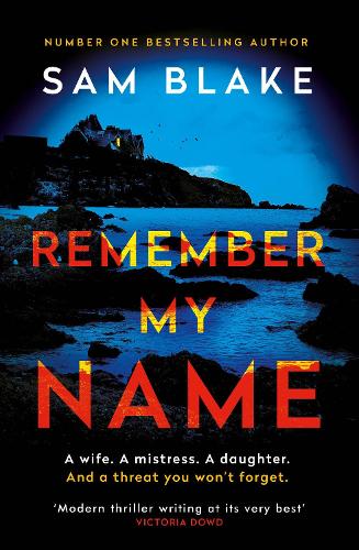 Бумажная книга «Remember My Name», автор Сэм Блейк - фото №1