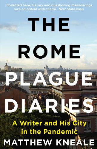 Бумажная книга «The Rome Plague Diaries: A Writer and His City in the Pandemic», автор Мэтью Кнейл - фото №1