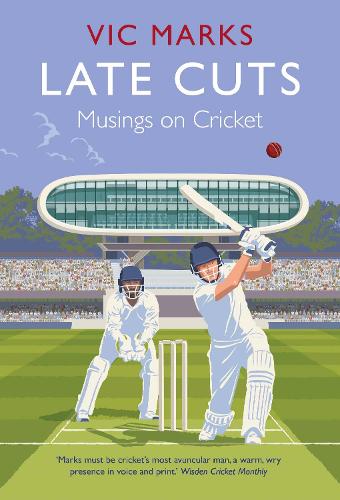 Бумажная книга «Late Cuts: Musings on cricket», автор Вик Маркс - фото №1