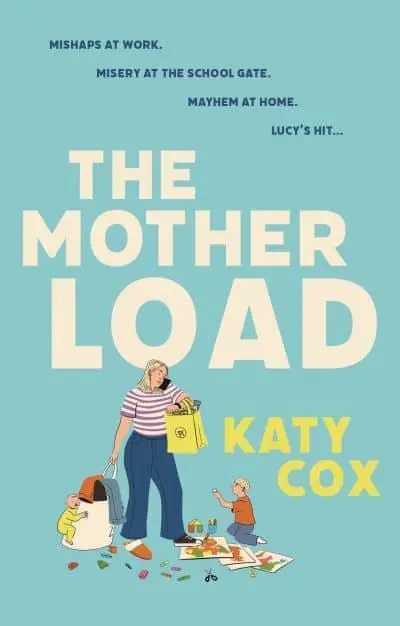 Бумажная книга «The Motherload», автор Кейти Кокс - фото №1
