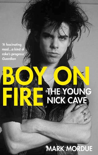 Бумажная книга «Boy on Fire: The Young Nick Cave», автор Марк Мордью - фото №1