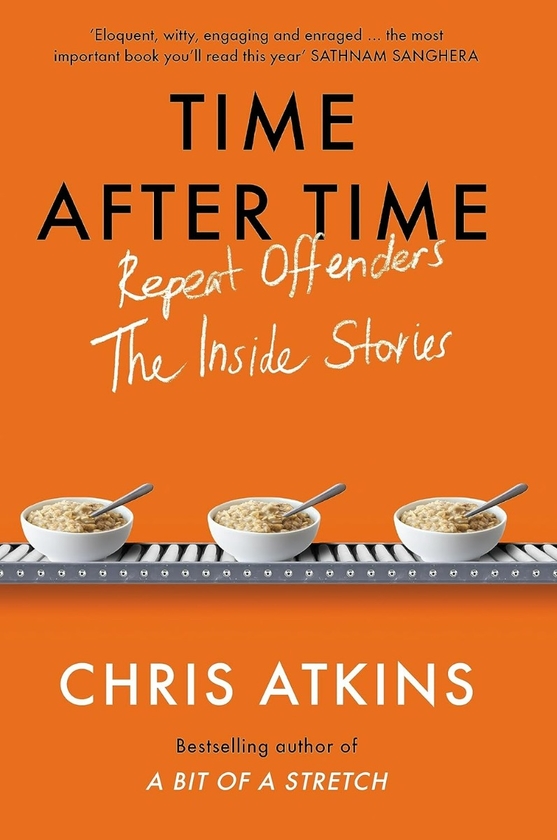 Бумажная книга «Time After Time: Repeat Offenders - the Inside Stories», автор Крис Аткинс - фото №1