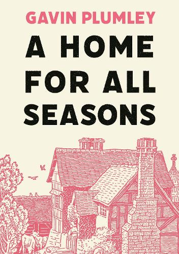 Паперова книга «A Home for All Seasons», автор Гевін Пламлі - фото №1