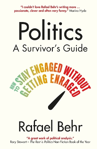 Бумажная книга «Politics: A Survivor’s Guide: How to Stay Engaged without Getting Enraged», автор Рафаэль Бер - фото №1