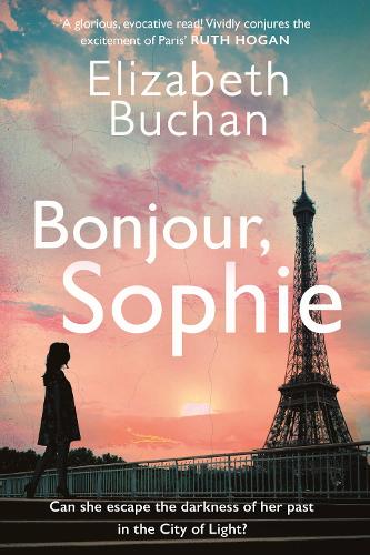 Паперова книга «Bonjour, Sophie: ‘A glorious evocative read’ Ruth Hogan», автор Елізабет Бушан - фото №1
