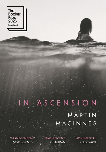 Бумажная книга «In Ascension: Longlisted for The Booker Prize 2023», автор Мартин Макиннес - фото №1