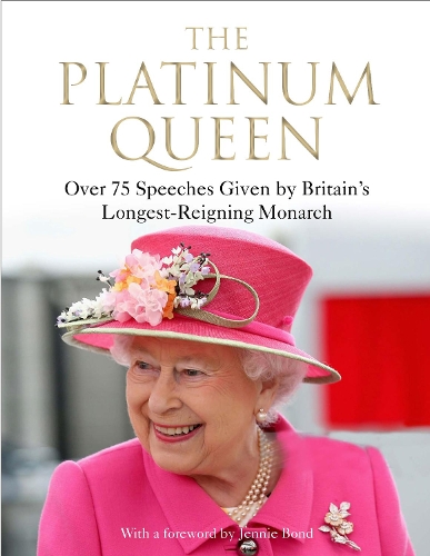 Бумажная книга «The Platinum Queen: Over 75 Speeches Given by Britain's Longest-Reigning Monarch», автор Дерек Уайатт - фото №1