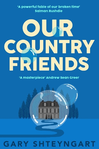 Паперова книга «Our Country Friends», автор Гарі Штейнгарт - фото №1