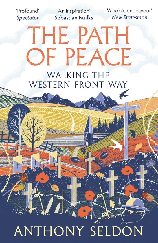 Бумажная книга «The Path of Peace: Walking the Western Front Way», автор Энтони Селдон - фото №1
