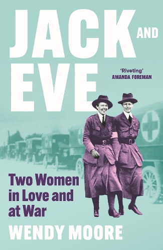 Бумажная книга «Jack and Eve: Two Suffragettes in Love and at War», автор Венди Мур - фото №1