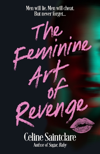Бумажная книга «The Feminine Art of Revenge: The seductive revenge thriller from BookTok bestseller Celine Saintclare», автор Селин Сенклер - фото №1