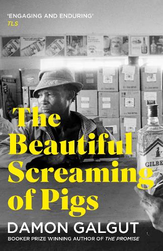 Паперова книга «The Beautiful Screaming of Pigs: Author of the 2021 Booker Prize-winning novel THE PROMISE», автор Деймон Галгут - фото №1