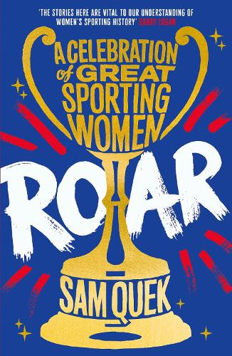 Бумажная книга «Roar: A Celebration of Great Sporting Women» - фото №1