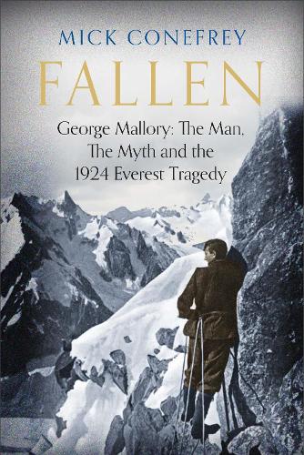 Паперова книга «Fallen: George Mallory: The Man, The Myth and the 1924 Everest Tragedy» - фото №1
