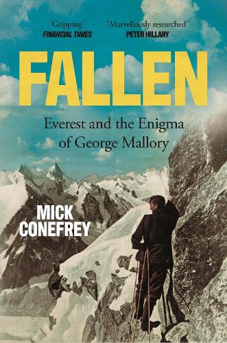 Бумажная книга «Fallen: Everest and the Enigma of George Mallory», автор Мик Конефри - фото №1