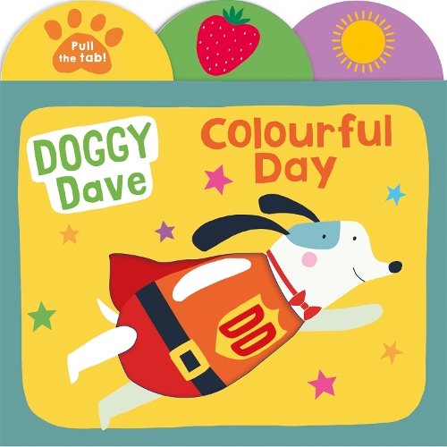 Бумажная книга «Doggy Dave Colourful Day», авторов Priddy Books, Роджер Придди - фото №1