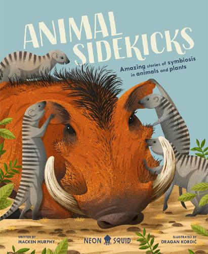 Бумажная книга «Animal Sidekicks: Amazing Stories of Symbiosis in Animals and Plants», автор Макен Мерфи - фото №1