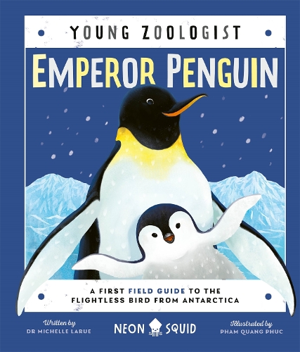 Паперова книга «Emperor Penguin (Young Zoologist): A First Field Guide to the Flightless Bird from Antarctica», автор Мішель ЛаРу - фото №1