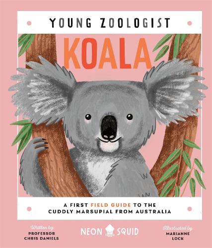 Бумажная книга «Koala (Young Zoologist): A First Field Guide to the Cuddly Marsupial from Australia», автор Крис Дэниелс - фото №1
