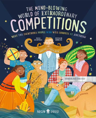 Бумажная книга «The Mind-Blowing World of Extraordinary Competitions: Meet the Incredible People Who Will Compete at ANYTHING», автор Анна Голдфилд - фото №1