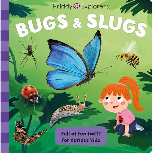 [object Object] «Priddy Explorers Bugs & Slugs», авторов Priddy Books, Роджер Придди - фото №1