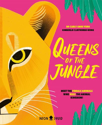 Бумажная книга «Queens of the Jungle: Meet the Female Animals Who Rule the Animal Kingdom!», автор Карли Энн Йорк - фото №1