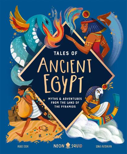 Паперова книга «Tales of Ancient Egypt: Myths & Adventures from the Land of the Pyramids», автор Хьюго Д. Кук - фото №1