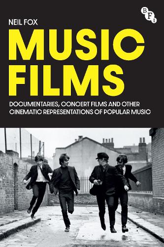 Бумажная книга «Music Films: Documentaries, Concert Films and Other Cinematic Representations of Popular Music», автор Нил Фокс - фото №1