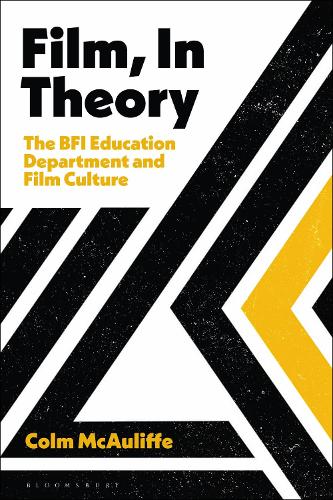 Paper book «Film, In Theory: The BFI Education Department and Film Culture», author Colm McAuliffe - фото №1