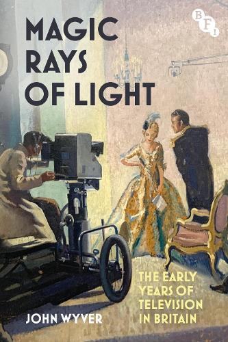Паперова книга «Magic Rays of Light: The Early Years of Television in Britain», автор Джон Вайвер - фото №1