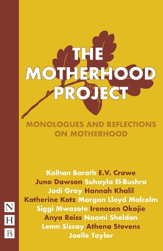 Бумажная книга «The Motherhood Project: Monologues and Reflections on Motherhood», автор Разные - фото №1