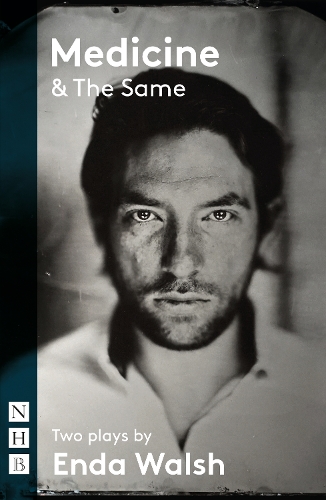 Бумажная книга «Medicine & The Same: two plays», автор Энда Уолш - фото №1