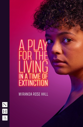 Бумажная книга «A Play for the Living in a Time of Extinction», автор Миранда Роуз Холл - фото №1