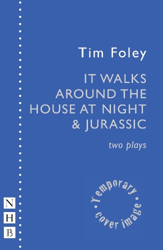 Бумажная книга «It Walks Around The House At Night & Jurassic: Two Plays», автор Тим Фоули - фото №1