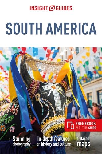Бумажная книга «Insight Guides South America (Travel Guide with Free eBook)», автор Insight Guides - фото №1