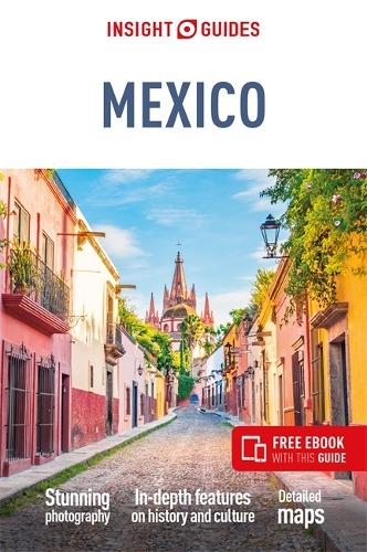 Бумажная книга «Insight Guides Mexico (Travel Guide with Free eBook)», автор Insight Guides - фото №1
