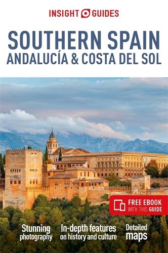 Бумажная книга «Insight Guides Southern Spain, Andalucía & Costa del Sol: Travel Guide with Free eBook», автор Insight Guides - фото №1