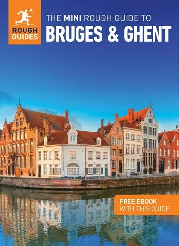 Бумажная книга «The Mini Rough Guide to Bruges & Ghent: Travel Guide with eBook», автор Rough Guides - фото №1