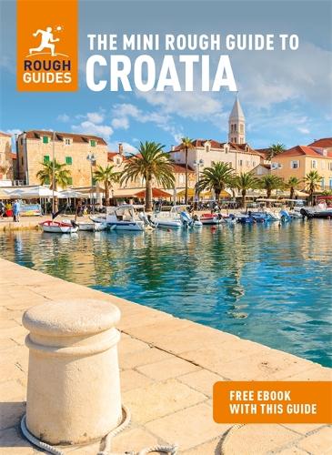 Бумажная книга «The Mini Rough Guide to Croatia (Travel Guide with Free eBook)», автор Rough Guides - фото №1