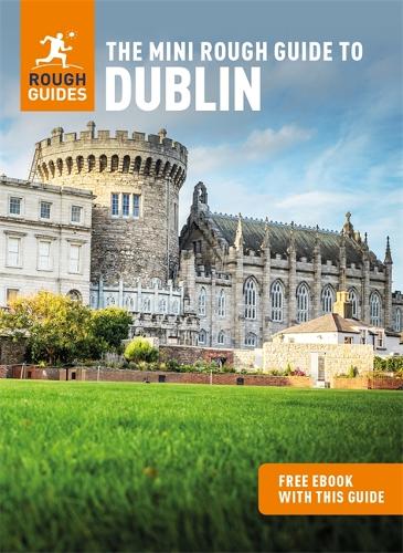 Бумажная книга «The Mini Rough Guide to Dublin (Travel Guide with Free eBook)», автор Rough Guides - фото №1