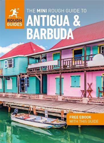 Бумажная книга «The Mini Rough Guide to Antigua & Barbuda (Travel Guide with Free eBook)», автор Rough Guides - фото №1