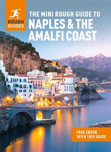 Бумажная книга «The Mini Rough Guide to Naples & the Amalfi Coast  (Travel Guide with Free eBook)», автор Rough Guides - фото №1