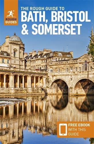 Бумажная книга «The Rough Guide to Bath, Bristol & Somerset: Travel Guide with Free eBook», автор Rough Guides - фото №1