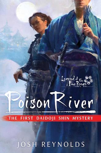 Паперова книга «Poison River: Legend of the Five Rings: A Daidoji Shin Mystery», автор Джош Рейнольдс - фото №1